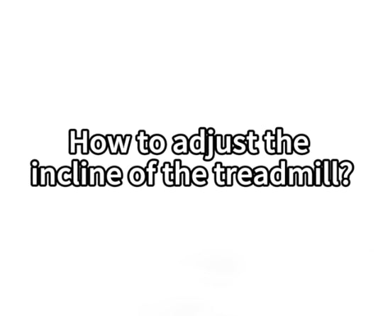 3. How to adjust the incline of the treadmill?